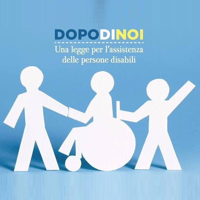 Avviso di riapertura termini del Programma “Dopo di Noi”- Assistenza in favore delle persone con disabilità grave prive del sostegno familiare.