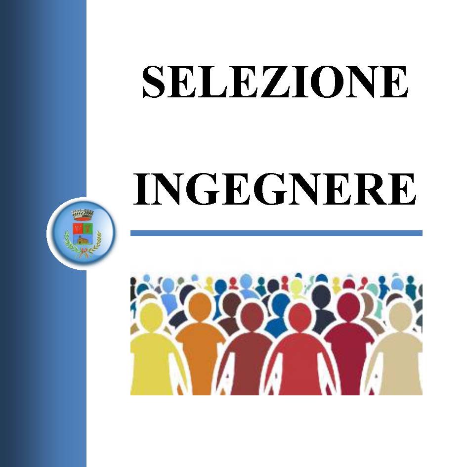 Selezione pubblica per il conferimento dell’incarico a contratto (art. 110, comma1, D.lgs. 267/00) di Istruttore Direttivo Tecnico - cat. D – ELENCO CANDIDATI IDONEI